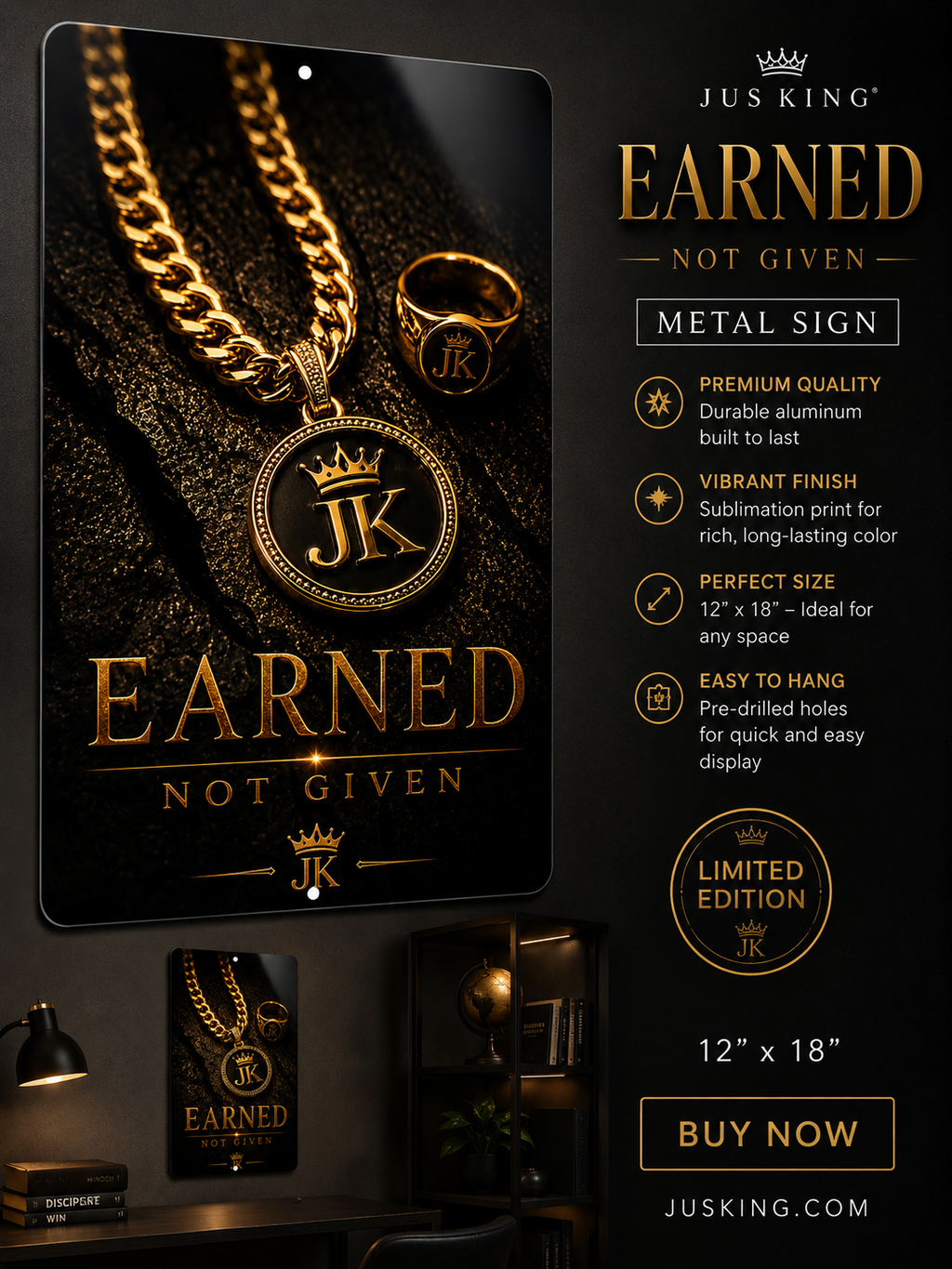 Earned Not Given™ Metal Sign